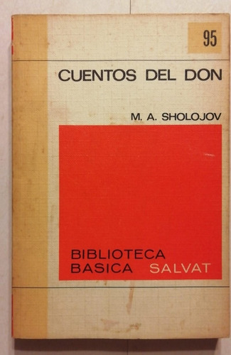Cuentos Del Don - M. A. Sholojov - Salvat - 1972
