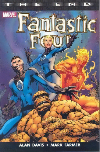 Fantastic Four: The End, De Alan Davis. Editorial Marvel Comics, Tapa Blanda En Inglés