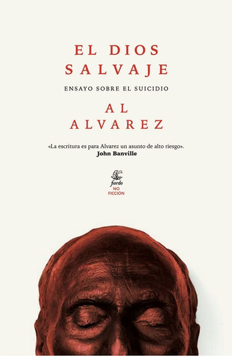 El Dios Salvaje - Al Alvarez - Libro
