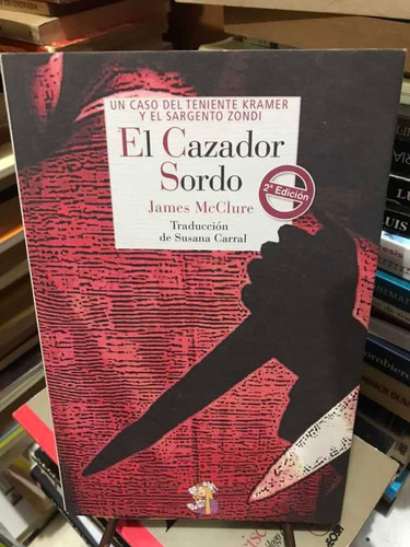 El Cazador Sordo - James Mcclure -libro