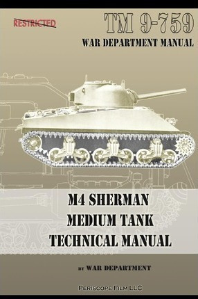 Libro M4 Sherman Medium Tank Technical Manual - War Depar...