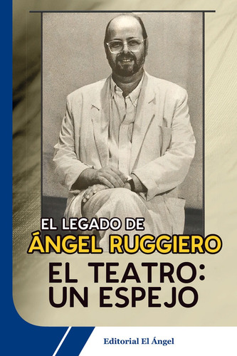 El Teatro: Un Espejo