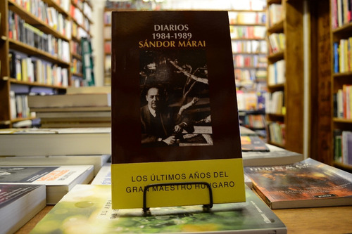 Diarios 1984 - 1989. Sándor Marai.