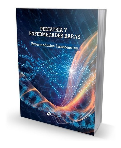 Pediatría Y Enfermedades Raras. Enfermedades Lisosomales