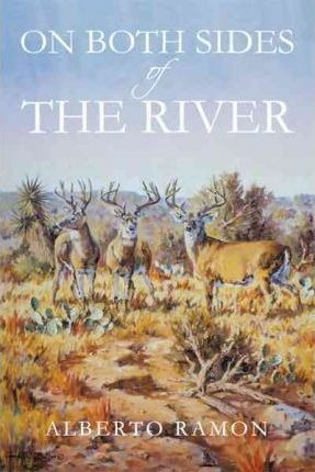 On Both Sides Of The River - Alberto Ramon (paperback)
