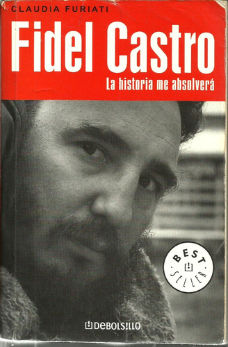 Fidel Castro La Historia Me Absolvera - Claudia Furiati