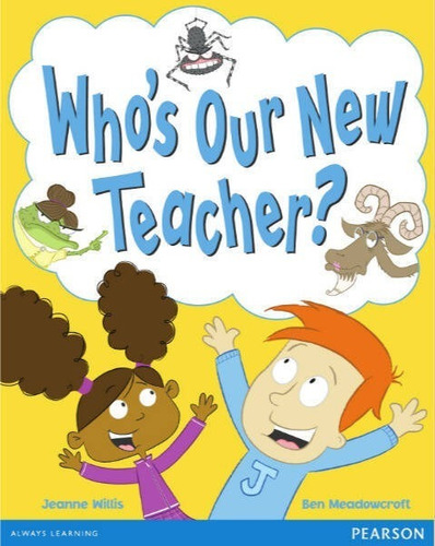 Who's Our New Teacher - Wordsmith Y1 Kel Ediciones
