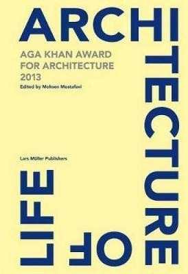 Architecture Is Life: Aga Khan Award For Architecture 201...