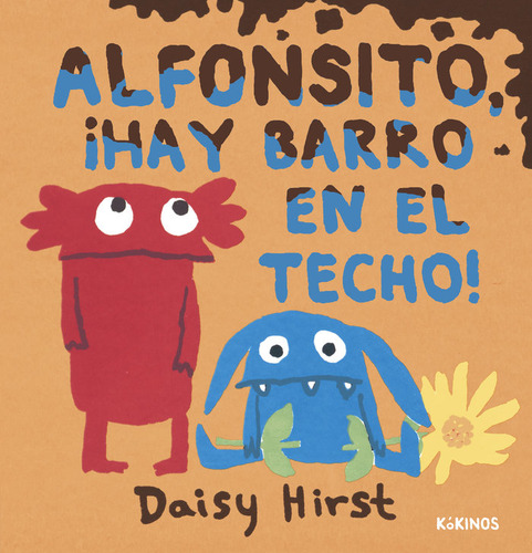 Alfonsito Hay Barro En El Techo - Hirst, Daisy