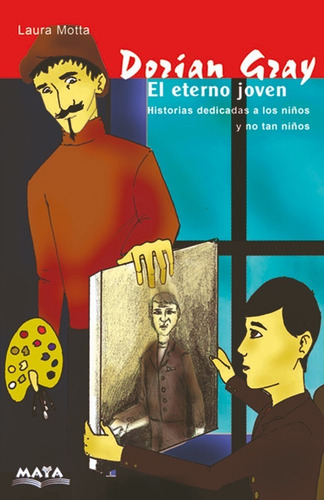 Dorian Gray. El Eterno Joven- Sandra Motta. Libro Infantil.