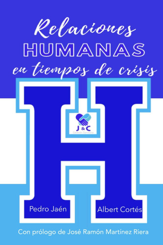 Libro: Relaciones Humanas En Tiempos De Crisis (gestión Por 