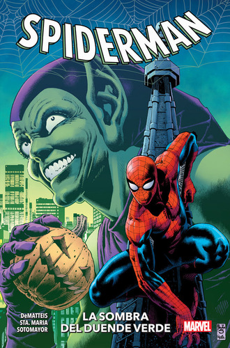 Spiderman: La Sombra Del Duende Verde, De Michael Sta. Maria, J. M. Dematteis, How. 618, Vol. 1. Editorial Panini Comics, Tapa Blanda, Edición 1 En Castellano, 2025
