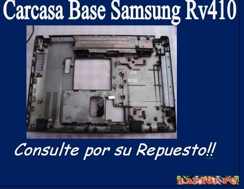 Carcasa Base Samsung Rv410