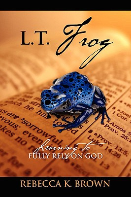 Libro L.t. Frog: Learning To Fully Rely On God - Brown, R...