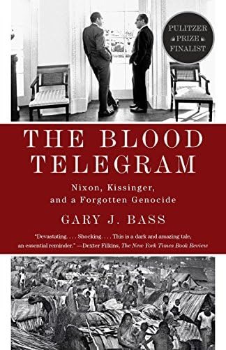 The Blood Telegram: Nixon, Kissinger, And A Forgotten Genocide, De Bass, Gary J.. Editorial Vintage, Tapa Blanda En Inglés