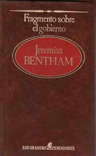 Fragmento Sobre El Gobierno - Jeremías Bentham ( Tapa Dura )