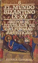 Comprar Libro Historia Ilustrada De Formas Artisticas Mundo Bizantin