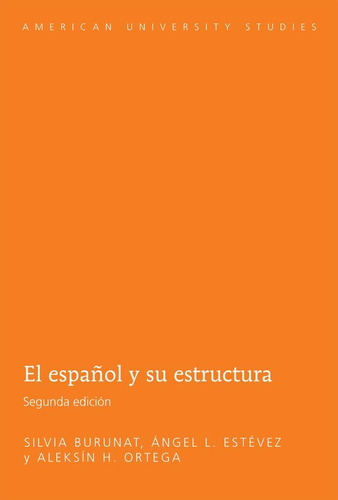 Libro: El Español Y Su Estructura: Segunda Edición (american