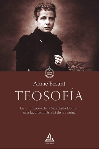 Teosofía, De Annie Besant. Editorial Editorial Delfos, Tapa Blanda En Español, 2022