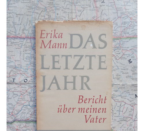 Erika Mann - Das Letzte Jahr / Fischer Verlag 1956 1ed