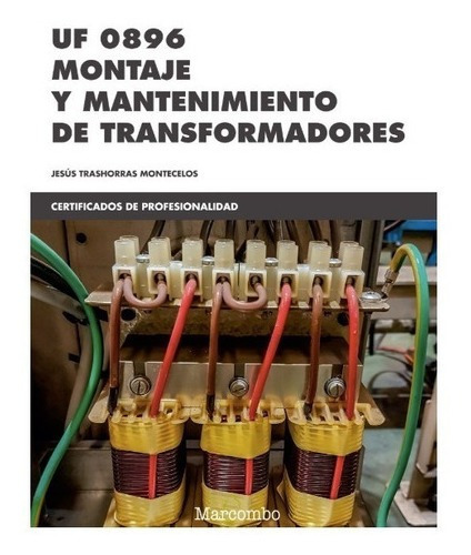 Libro Técnico Montaje Y Mantenimiento De Transformadores