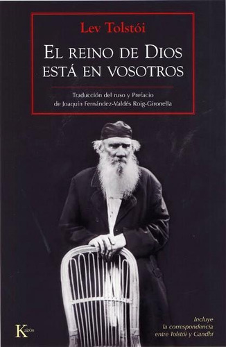 El Reino De Dios Esta En Vosotros, Leon Tolstoi, Kairós