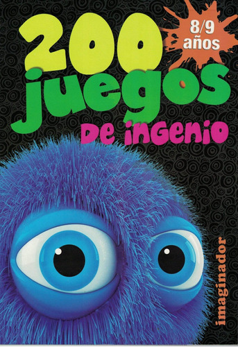 200 Juegos De Ingenio Para 8   9 Años - Jorge R. Loretto