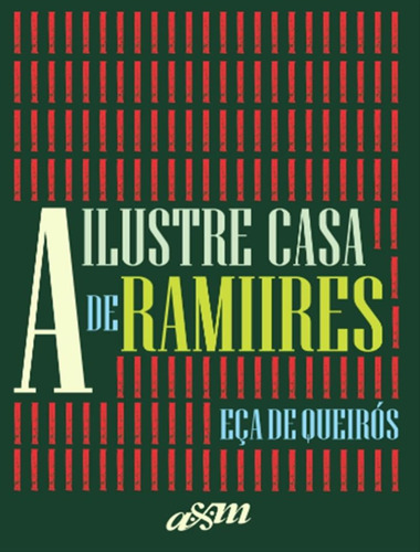 A Ilustre Casa De Ramires: A Ilustre Casa De Ramires, De Queirós, Eça De. Editora Landmark, Capa Dura, Edição 1 Em Português, 2023