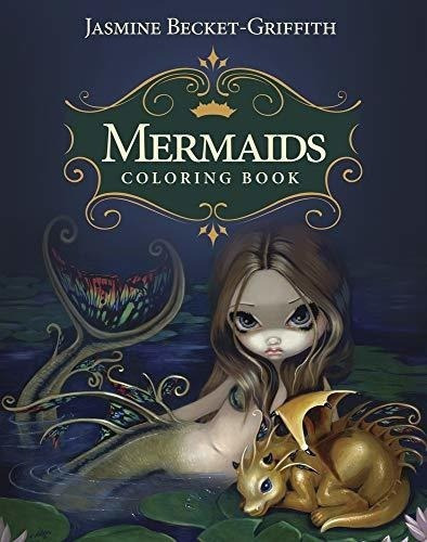 Mermaids Coloring Book An Aquatic Art Adventure -..., de Becket-Griffith, Jasm. Editorial Llewellyn Publications en inglés