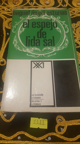 El Espejo De Lida Sal Miguel Angel De Asturias(cod 03
