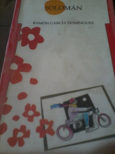 Solomàn - Ramòn Garcìa Domìnguez - Editorial Norma
