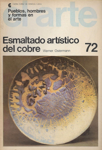 Arte - Esmaltado  Artistico Del Cobre - Werner Ostermann