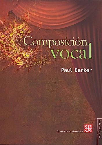 Libro Composicion Vocal  De Barker Paul  Fce