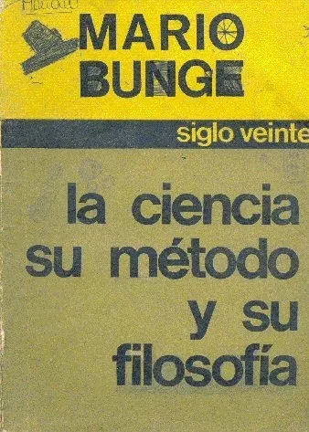 Mario Bunge: La Ciencia Su Metodo Y Su Filosofia - 1969