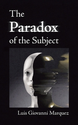 Libro The Paradox Of The Subject - Marquez, Luis Giovanni