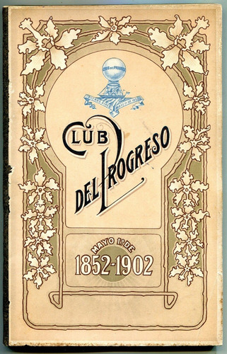 Club Del Progreso 1852-1902 Bs As Datos Históricos (Usado)