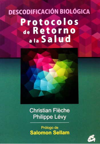 Protocolos De Retorno A La Salud / Fleche Y Levy (envíos)