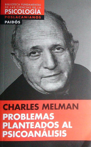 Problemas Planteados Al Psicoanálisis - Ln - Charles Melman