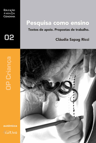 Pesquisa Como Ensino - Textos De Apoio. Propostas, De Ricci. Editora Autêntica, Capa Mole Em Português, 2021