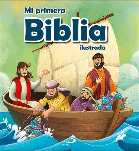 Mi Primera Biblia Ilustrada, De Santos Iglesias, Álvaro. Editorial San Pablo Editorial, Tapa Dura En Español