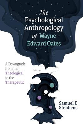 Libro The Psychological Anthropology Of Wayne Edward Oate...