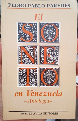 El Soneto En Venezuela (antología) / Pedro Pablo Paredes (Usado)