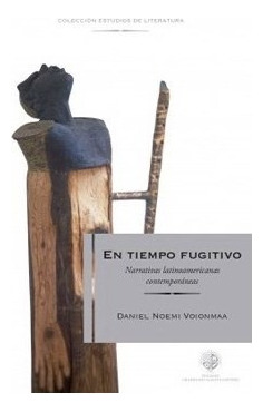 En Tiempo Fugitivo, Daniel Voionmaa, Universidad Hurtado 