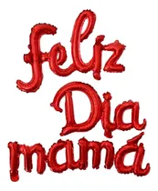 Comprar Globos Foil Feliz Dia Mama Letras Curvas 200cm