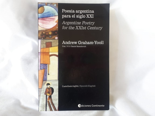 Imagen 1 de 8 de Poesia Argentina Para El Siglo Xxi Bilingue Graham Yooll