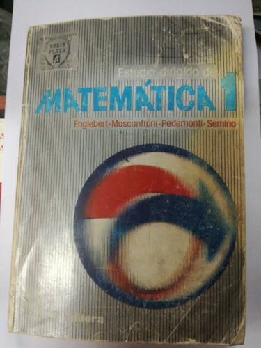 Matemática 1 Serie Plata Az Englebert Mascanfroni Pedemonti