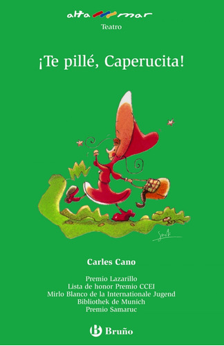 Libro Íte Pillé, Caperucita! - Cano, Carles