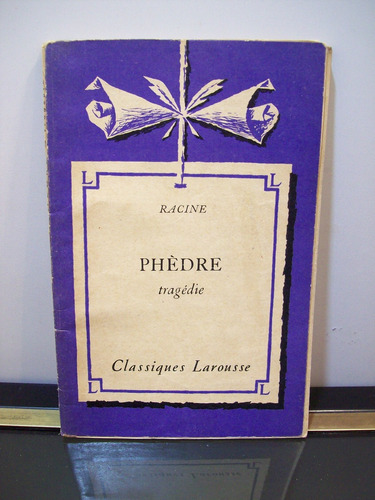 Adp Phedre Tragedie Racine / Ed. Larousse 1933 Paris