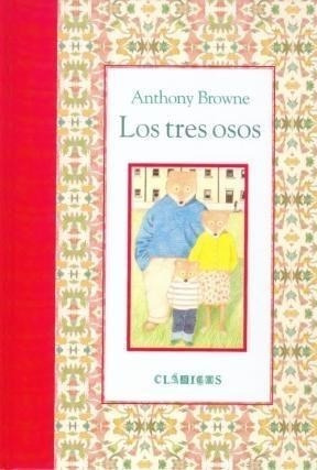 Libro Los Tres Osos De Anthony Browne