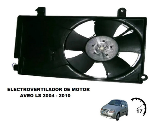 Electroventilador Aire Acondicionado Aveo Ls 2004 Al 2010